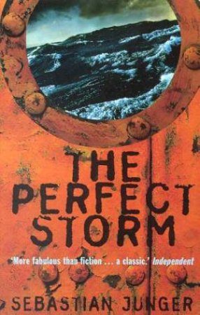 The Perfect Storm by Sebastian Junger