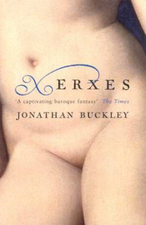 Xerxes by Jonathan Buckley