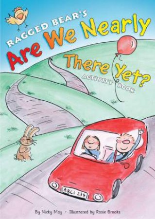 Are We Nearly There Yet? Activity Book by NICKY MAY