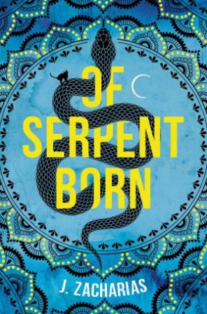 Of Serpent Born by Jacqueline Zacharias