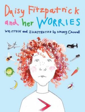 Daisy Fitzpatrick And Her Worries by Nancy Carroll