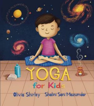 Yoga For Kids by Olivia Shirley