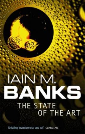 The State of the Art by Iain M Banks