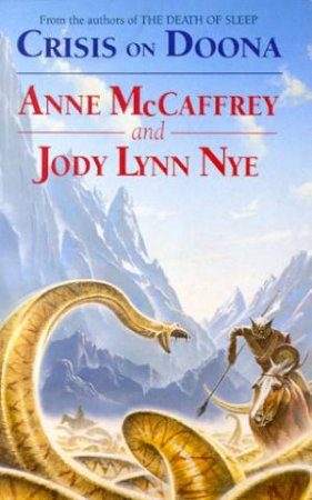 Crisis On Doona by Anne McCaffrey & Jody Lynn Nye