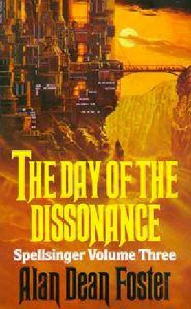 Day Of The Dissonance by Alan Dean Foster