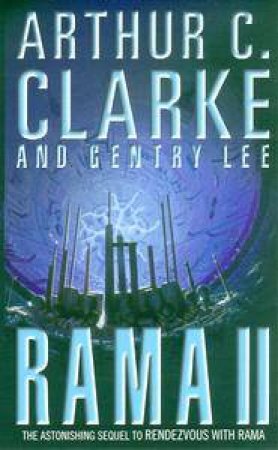 Rama II by Arthur C Clarke & Gentry Lee