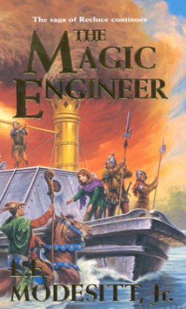 The Magic Engineer by L E Modesitt Jr