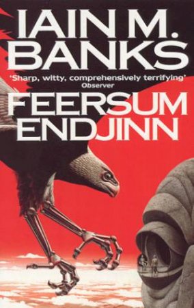 Feersum Endjinn by Iain M Banks