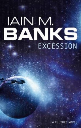 Excession by Iain M Banks