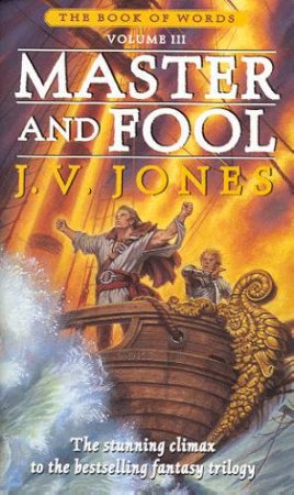 Master And Fool by J V Jones