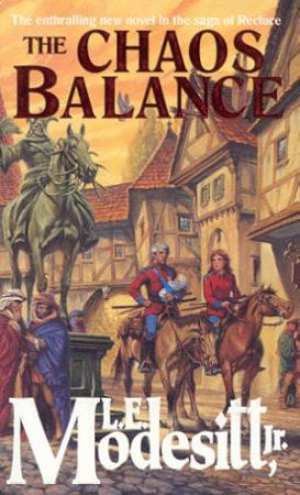 The Chaos Balance by L E Modesitt Jr