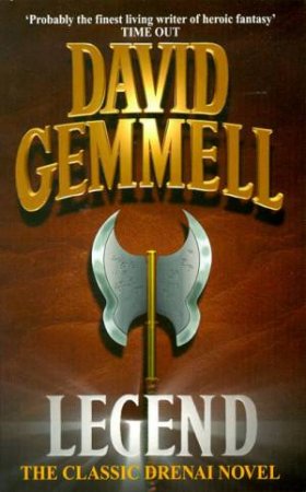 The Drenai Saga: Legend by David Gemmell