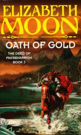 Oath of Gold by Elizabeth Moon