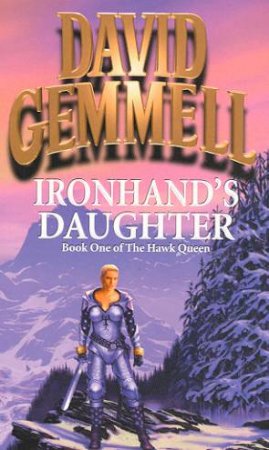 Ironhand's Daughter by David Gemmell