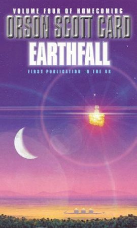 The Homecoming 04 : Earthfall by Orson Scott Card