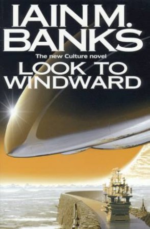 Look To Windward by Iain M Banks