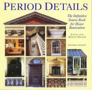 Period Details by Judith & Martin Miller