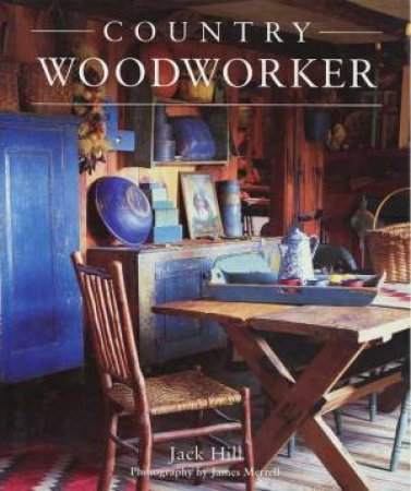 Country Woodworker by Jack Hill