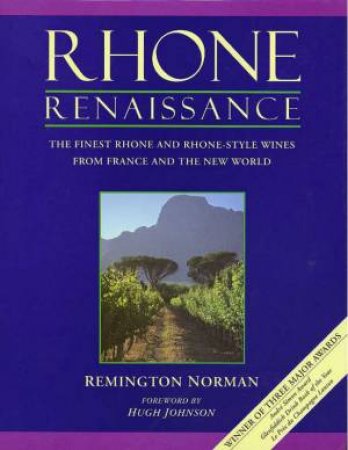 Rhone Renaissance by Remington Norman