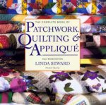 The Complete Book Of Patchwork Quilting  Applique