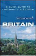 Culture Smart Britain A Quick Guide to Customs and Etiquette