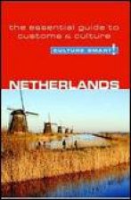 Culture Smart Netherlands A Quick Guide to Customs and Etiquette