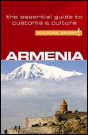 Culture Smart!: Armenia: The Essential Guide to Customs and Culture by Susan Solomon