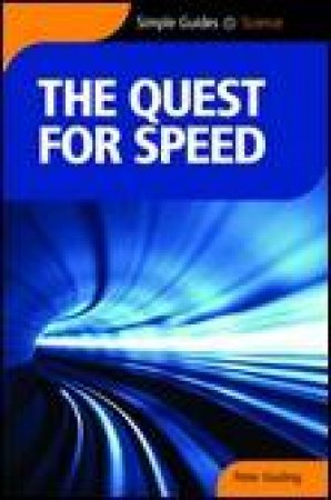 The Quest For Speed: Simple Guides by Peter Gosling