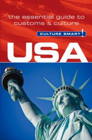 Culture Smart! USA by Gina Teague & Alan Beechey