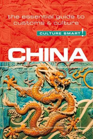 Culture Smart! China by Kathy Flower