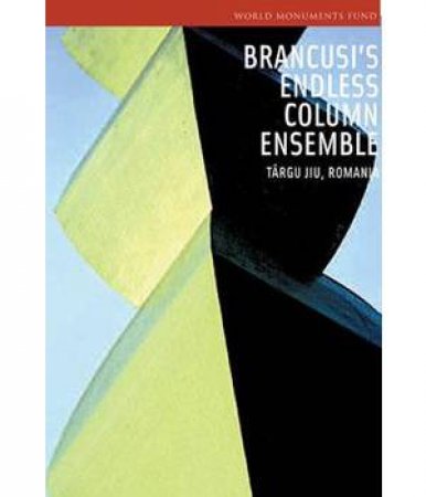 Brancusi's Endless Column Ensemble by Ernest Beck