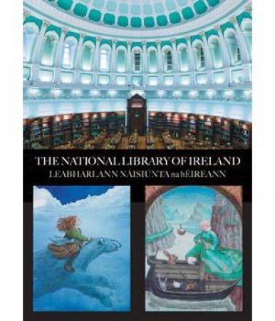 National Library of Ireland by STACEY HERBERT & ELIZABETH KIRWAN