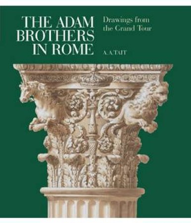 Adam Brothers In Rome by A.A. Tait