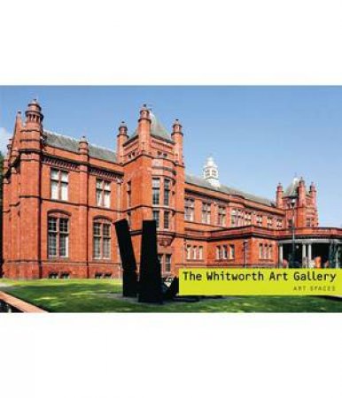 Whitworth Art Gallery by GALLERY CURATORS