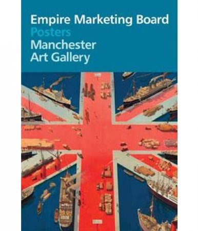 Empire Marketing Board Posters by Melanie Horton