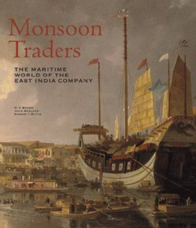 Monsoon Traders by BLYTH ROBERT & MCALEER JOHN BOWEN HUW