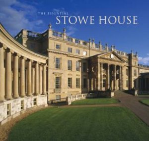 Essential Stowe House by NICK MORRIS