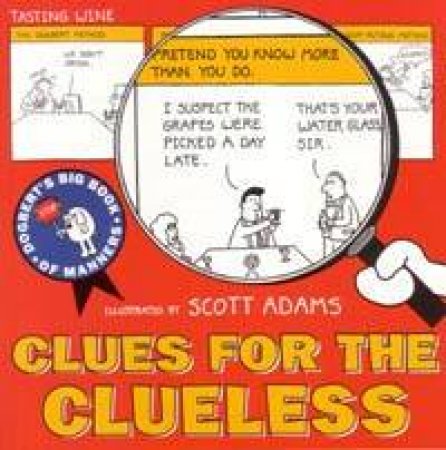 Clues For The Clueless: Dogbert's Big Book Of Manners by Scott Adams