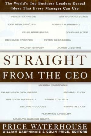 Straight From The CEO by William Danphinais & Colin Price