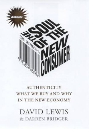 The Soul Of The New Consumer by David Lewis & Darren Bridger