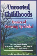 Unrooted Childhoods Stories Of Growing Up Global