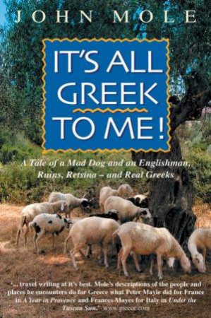 It's All Greek To Me by John Mole