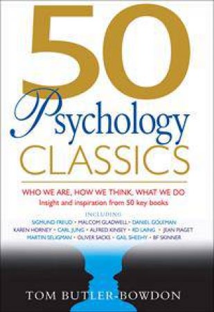 50 Psychology Classics by Tom Butler-Bowdon