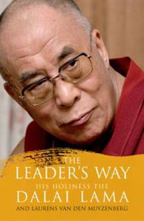 Leader's Way by Dalai Lama & Laurens Van Den Muyzenberg