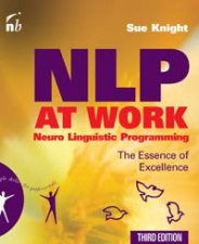 NLP At Work The Essence of Excellence