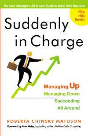 Suddenly in Charge by Roberta Chinsky Matuson