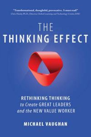 The Thinking Effect by Mike Vaughan