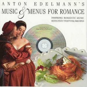 Music And Menus For Romance by Anton Edelmann