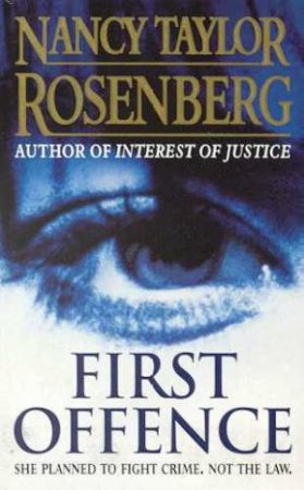 First Offence by Nancy Taylor Rosenberg