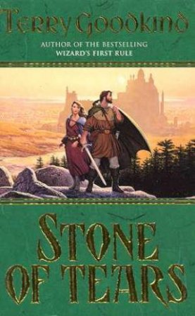 Stone Of Tears by Terry Goodkind